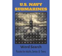 U.S. Navy Submarine Word Search Puzzle Book: Word Searches with Easy to Read Print about Navy, Submarines, Naval and More | 6x9, 110 pages | 50+ puzzles....Gift for Vacations, Holidays, and Free Time