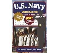 U.S. Navy Word Search Puzzle Book: For Adults, Seniors, and Teens | Easy to Read, 100+ Military Themed Word Searches Including Navy Ships, Ranks, ... Vacations, Holidays, Breaks, and Traveling