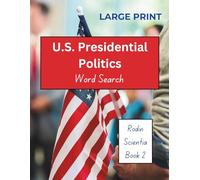 U.S. Presidential Politics Wordsearch: LARGE PRINT