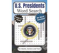 U.S. Presidents Word Search Puzzle Book: For Adults, Seniors, and Teens| Easy to Read, 50+ U.S. Presidents Themed Word Searches Including Names, ... Ideal for Vacations, Holidays and Down Times
