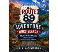 U.S. Route 89 Adventure Word Search: Mexico to Canada Through One of America's Great Scenic Corridors