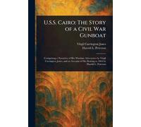 U.S.S. Cairo: The Story of a Civil War Gunboat