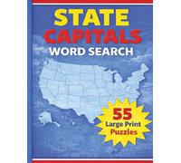 U.S. States and State Capitals Word Search: 55 Large Print Puzzles with All 50 States Capitals and Geography Fun