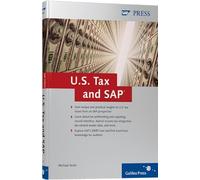 U.S. Tax and SAP: Solve complex US tax-related issues in your SAP system by Michael Scott (2007-09-28)