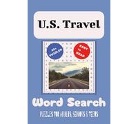 U.S. Travel Word Search Puzzle Book: Word Searches with Easy to Read Print about U.S. Travel, highways, domestic travel, and taking a plane or bus and ... for Vacations, Holidays and Free Times