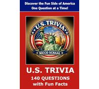 U.S. TRIVIA: American Trivia Challenge: 140 Questions with Fun Facts (Travel & Trivia by Nicco Schaal)
