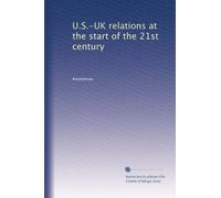 U.S.-UK relations at the start of the 21st century