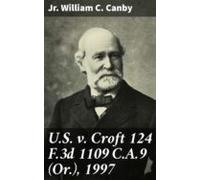 U.s. V. Croft 124 F.3d 1109 C.a.9 (or.) 1997 (ebook)