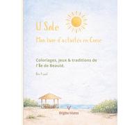 U SOLE - Le soleil de Corse: Mon livre de coloriages et d’activités pour les enfants à partir de 4 ans