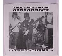 U-TURNS - the death of garage rock e.p.