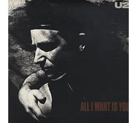U2 - All I Want Is You