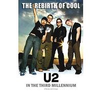 U2 - The Rebirth of Cool/In the Third Millennium [Reino Unido] [DVD]