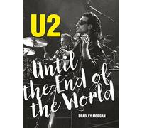 U2: Until the End of the World