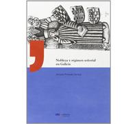 Ua/4-Nobleza y Regimen Señorial En Galicia