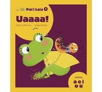 Uaaaa!: 1 (Pol i Laia)