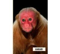 Uakari: Funny Wide Ruled Notebook Gift For Uakari Lovers - Perfect Uakari Gift On Valentine Day/Birthday/Halloween - 6 x 9 Inches - 110 Lined Pages