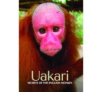 Uakari: Secretos del mono inglés
