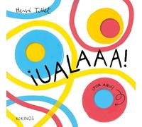 ¡Ualaaa! (Hervé Tullet)