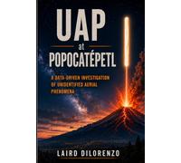 UAP at Popocatépetl: A Data-Driven Investigation of Unidentified Aerial Phenomena