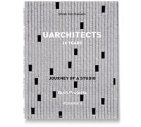 UARCHITECTS XX YEARS: A Journey of a Studio