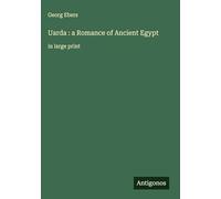 Uarda : a Romance of Ancient Egypt: in large print