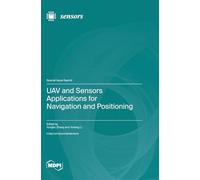 UAV and Sensors Applications for Navigation and Positioning