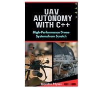 UAV Autonomy with C++: High-Performance Drone Systems from Scratch