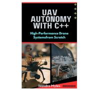 UAV Autonomy with C++: High-Performance Drone Systems from Scratch