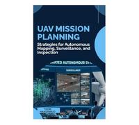 UAV Mission Planning: Strategies for Autonomous Mapping, Surveillance, and Inspection