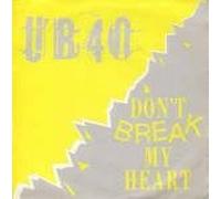 UB40 - DON'T BREAK MY HEART 7 INCH (7" VINYL 45) UK DEP INTERNATIONAL 1985