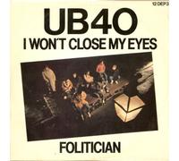UB40 - UB40: I Won't Close My Eyes / Folitician 12"