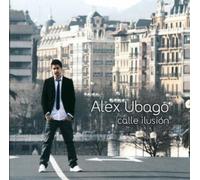 Ubago,Alex - Calle Ilusion