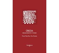 Úbeda: Renacimiento y poder: 15 (Patrimonio de la Humanidad)