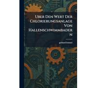 Uber Den Wert Der Chlorierungsanlage Von Hallenschwimmbadern
