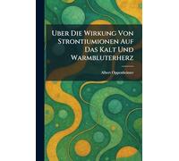 Uber Die Wirkung Von Strontiumionen Auf Das Kalt Und Warmbluterherz