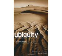 Ubiquity: The New Science That is Changing the World: The New Science that is Changing the World