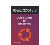 Ubuntu 22.04: Quick Guide for Beginners