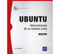 Ubuntu - Administración de un sistema Linux (2a edición) (Recursos Informáticos)