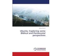 Ubuntu: Exploring some Biblical and Pentecostal perspectives
