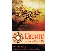 Ubuntu: I in You and You in Me