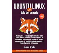 Ubuntu Linux Guía del usuario 2026: Manual paso a paso para principiantes sobre cómo dominar Resolute Raccoon. Aprenda la instalación, los conceptos ... de archivos y la configuración del sistema.