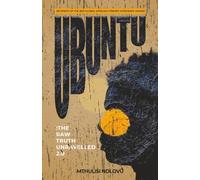 UBUNTU: The Raw Truth Unravelled 2.0