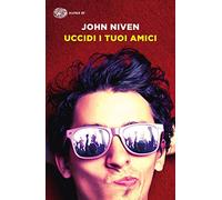 Uccidi i tuoi amici (Super ET)