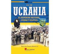 UCRANIA. EL DESPERTAR NACIONAL, GUERRA Y POLÍTICA: 000000000 (StuG3)