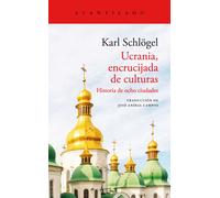 Ucrania, encrucijada de culturas | Karl Schlögel
