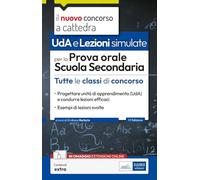 UDA. Lezioni simulate prova orale scuola secondaria. Con espansione online (Concorso a cattedra)