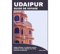 UDAIPUR GUIDE DE VOYAGE