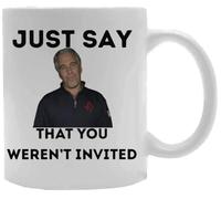 Udaytee Epstein Simplemente Di Que No Estabas Invitado Taza De Cerámica Blanca Taza Para Beber Bebidas White Ceramic Mug Beverage Drinking Cup