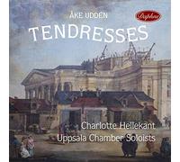 Uddén, Åke : Tendresses - Musique de Chambre