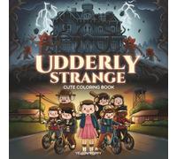 Udderly Strange: Cute Coloring Book for Adults and Teens Featuring Supernatural TV Inspired Scenes, Retro Sci-Fi Cows, Creepy Adventures, Heroes and Monsters with 80's Nostalgia for Relaxation